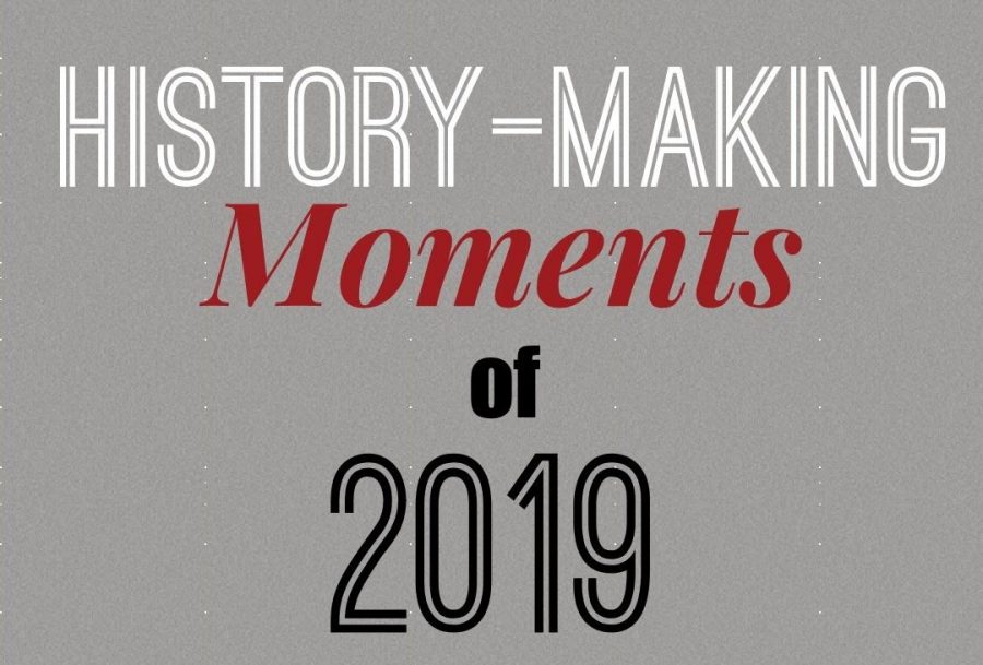 Top History-Making Moments of 2019