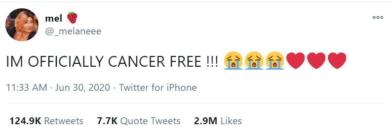 Another chart topping tweet brings light to some of 2020's blessings as a girl named Melane announces she is cancer free. This four word tweet carrying the weight of a saved life is now the 10th-most liked tweet of all time and offers a message of hope.