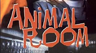 Animal Room: The Forgotten Film of the 90's