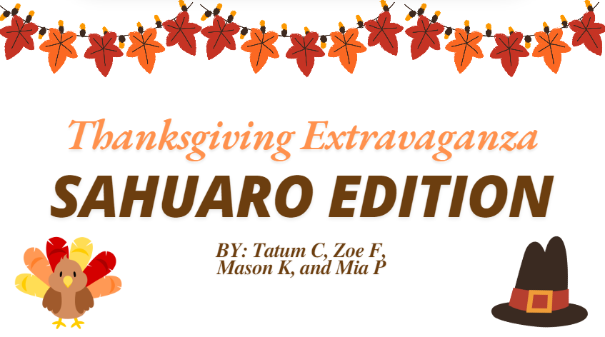 Sahuaro Thanksgiving Extravaganza